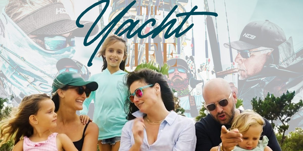 The Yacht Life with HCB Yachts